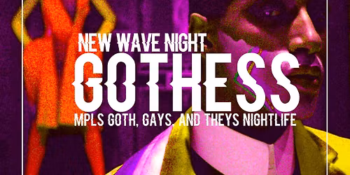 Gothess New Wave Night! (Mortimer's)