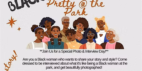 Black Girls: Pretty @ The Park