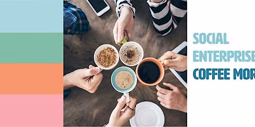 December Social Enterprise Coffee Morning @ Carrow House