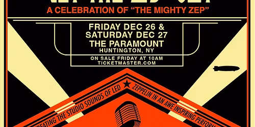 Get The Led Out \u201cA Celebration of The Mighty Zep\u201d (NIGHT #1 of 2)