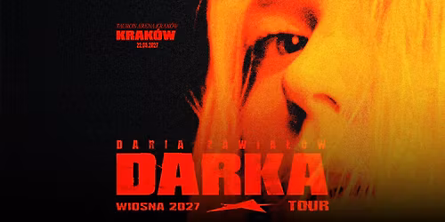 Daria Zawia\u0142ow: WIOSNA 2027 TOUR \u2605 TAURON ARENA KRAK\u00d3W