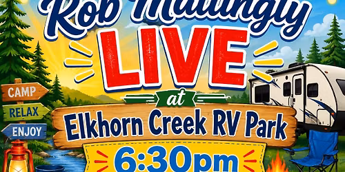 LIVE @ Elkhorn Creek RV Park