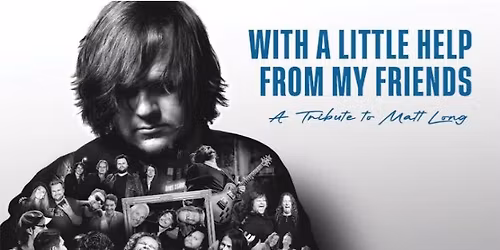 Matt Long Tribute Album Launch Party!