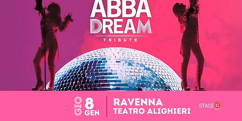 ABBAdream || RAVENNA, Teatro Alighieri