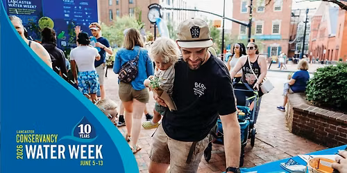 Water Week: First Friday in Downtown Lancaster