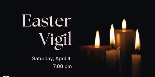 Easter Vigil Worship