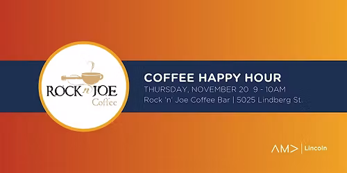 AMA Lincoln Coffee Happy Hour at Rock-N-Joe Coffee