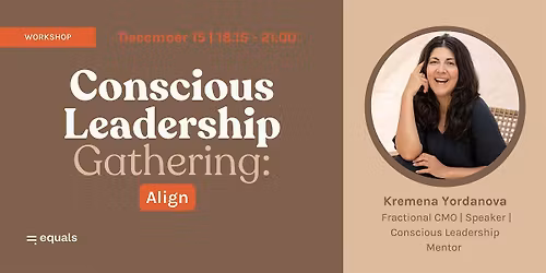 Conscious Leadership Gathering - Align