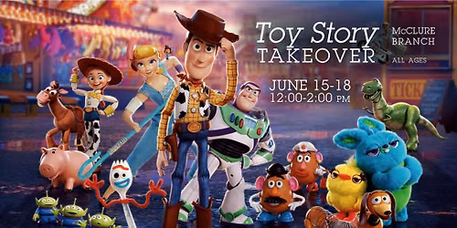 Toy Story Takeover @ McClure Branch