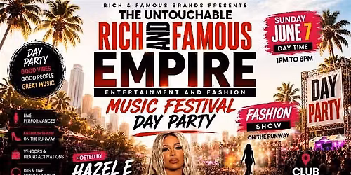 RICH&FAMOUS MUSIC  & FASHION FESTIVAL