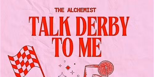 Talk Derby to Me Cocktail Party