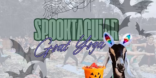 \ud83c\udf83\u2728 SPOOKTACULAR GOAT YOGA \u2728\ud83c\udf83