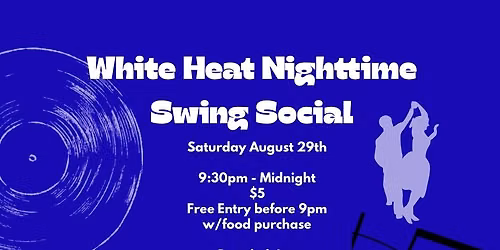 White Heat Nighttime Swing Social