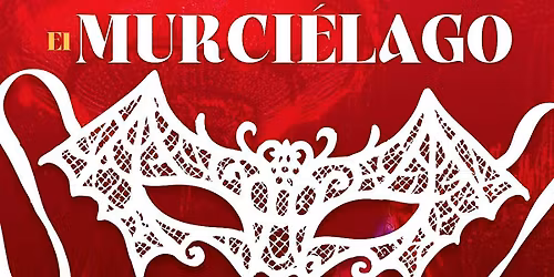 Taller de \u00d3pera de la FAE: "El Murci\u00e9lago" de J. Strauss, Viernes 14