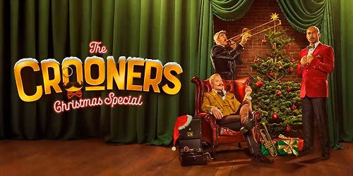 The Crooners Christmas Special - Newcastle