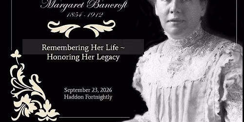Discover the Remarkable Life of Margaret Bancroft