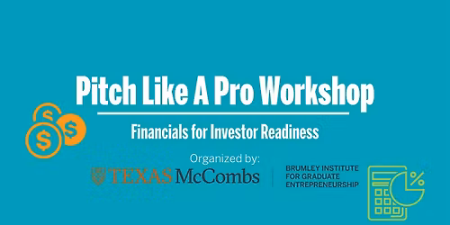 Pitch Like a Pro Workshop: Financials for Investor Readiness