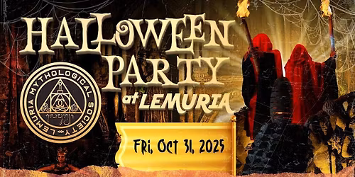 Festival of the Forgotten Spirits  A Lemuria & Atlantis Mystical Halloween