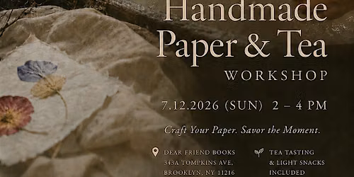 Books. Tea. Handmade Paper Workshop