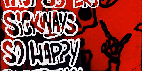 Sickways w\/ So Happy, Fast 86ers, and BareBelly