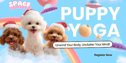 Space Poodlez Holiday Pawty  | Puppy Yoga + Cuddle Party