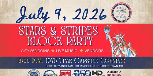 Stars & Stripes Block Party featuring 1976 Time Capsule Unveiling