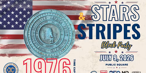 Stars & Stripes Block Party featuring 1976 Time Capsule Unveiling