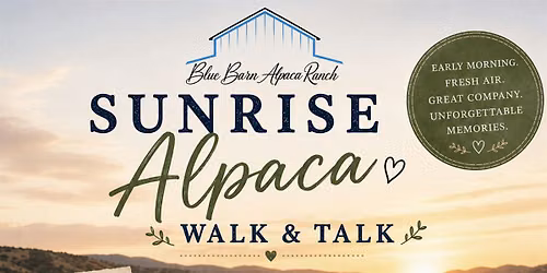 Sunrise Alpaca Walk & Talk