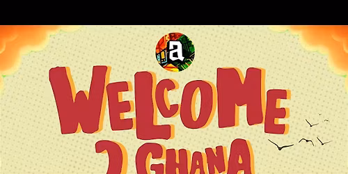 Welcome 2 Ghana