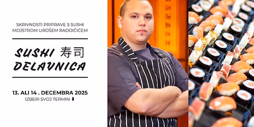SUSHI delavnica z Uro\u0161em Radoi\u010di\u0107em - SUSHI Chef \ud83c\udf63