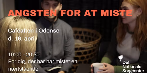 'Angsten for at miste' - Caf\u00e9aften i Odense