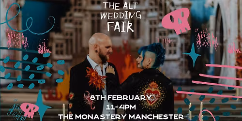 Alt Wedding Fair MCR 2.0 - The Monastery Manchester