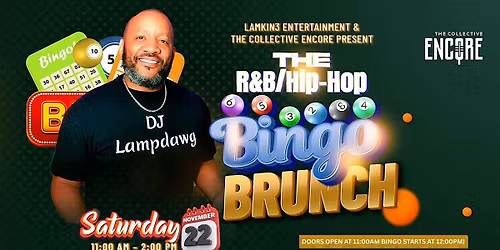 Lamkin3 Entertainment Presents...R&B \/ Hip Hop Music Bingo Brunch