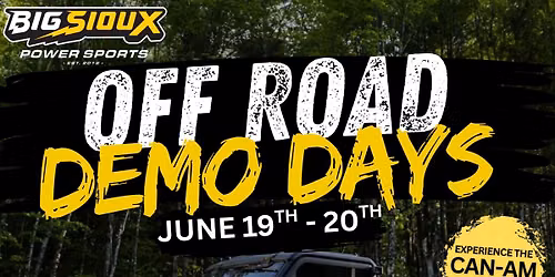 OFF ROAD DEMO DAYS | Big Sioux Powersports