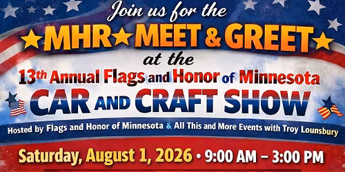 MHR MEET N GREET EXPERIENCE AT THE 13TH ANNUAL FLAGS & HONOR CAR & CRAFT SHOW