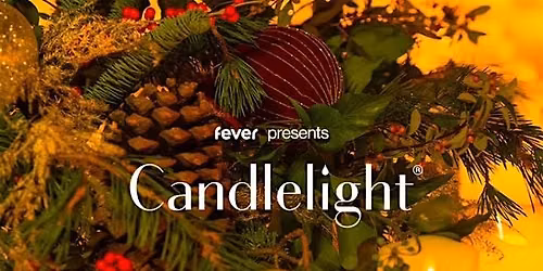 Copy of \u2b50 Candlelight : Christmas Classics -2 Shows: Lobby Dining Available