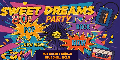 SWEET DREAMS - 80s Party (ab 19:00 Uhr)