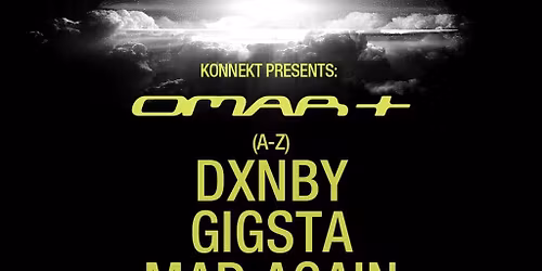 Konnekt Presents : Omar+ Uk Tour | Friday 6th March