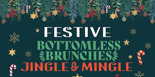 FESTIVE BOTTOMLESS BRUNCH