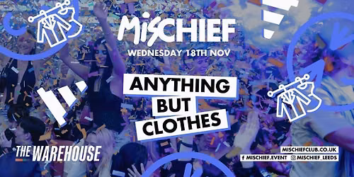 Mischief | Anything But Clothes