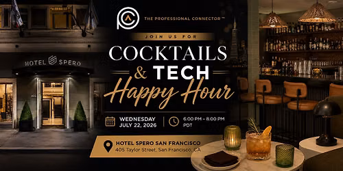 Cocktails and Tech Happy Hour at Hotel Spero Bar Esper SF | July 22, 2026
