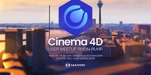 Cinema 4D User-MeetUp D\u00fcsseldorf\/ Germany 18.04.2026