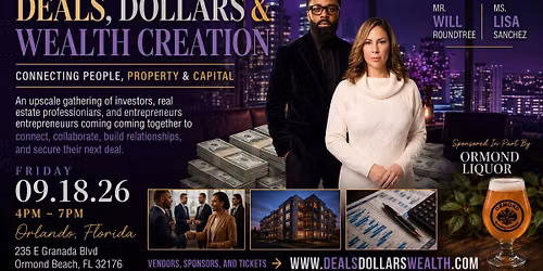 Deals, Dollars & Wealth Creation