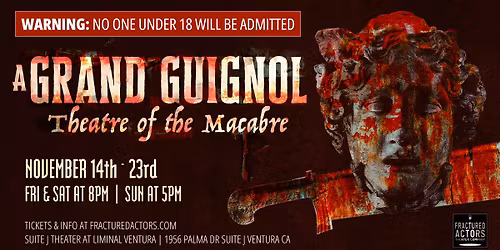 A Grand Guignol: Theatre of the Macabre