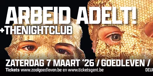 Arbeid Adelt! + thenightclub (support)