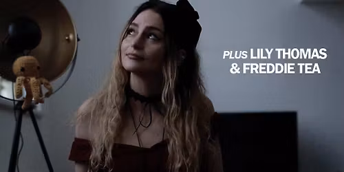 Cat Rose + Lily Thomas + Freddie Tea