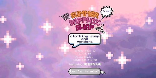Summer Sapphic Swap! Clothing swap, vendors, and bin event! Featuring Fat Fruity Finds
