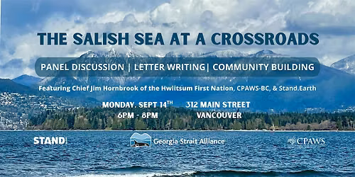 The Salish Sea At A Crossroads: Panel Discussion & Letter Writing