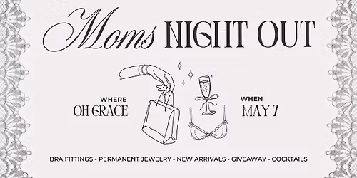 Moms Night Out at Oh Grace Boutique