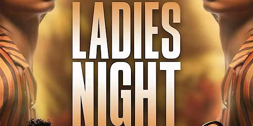FIRST FRIDAY "LADIES NIGHT"